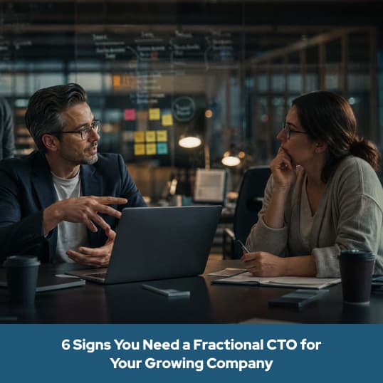 Two business leaders discussing technology strategy at a laptop in a modern office, with the headline 6 Signs You Need a Fractional CTO for Your Growing Company
